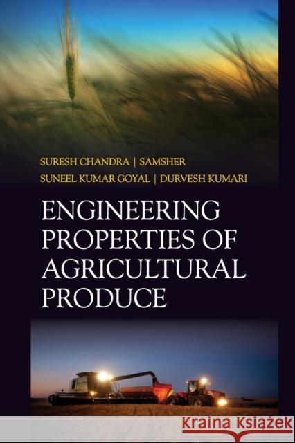 Engineering Properties Of Agricultural Produce Suresh Chandra   9788119103409 Nipa - książka