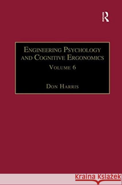 Engineering Psychology and Cognitive Ergonomics: Volume 6: Industrial Ergonomics, Hci, and Applied Cognitive Psychology Don Harris 9781138258006 Routledge - książka