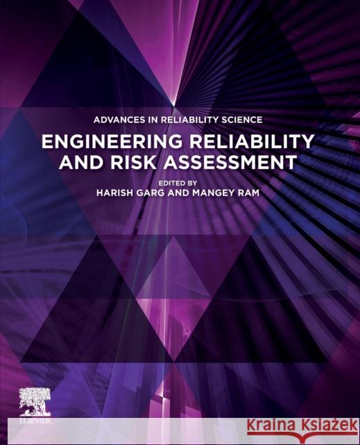 Engineering Reliability and Risk Assessment Harish Garg Mangey Ram 9780323919432 Elsevier - książka