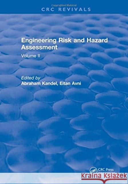 Engineering Risk and Hazard Assessment: Volume II Abraham Kandel   9781315892610 CRC Press - książka