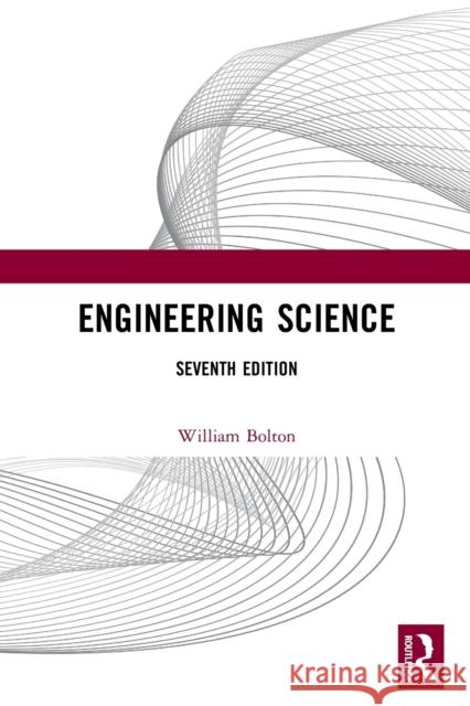 Engineering Science W. Bolton 9780367554453 Taylor & Francis Ltd - książka