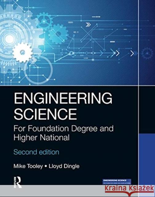 Engineering Science: For Foundation Degree and Higher National Mike Tooley Lloyd Dingle 9780367432720 Taylor & Francis Ltd - książka