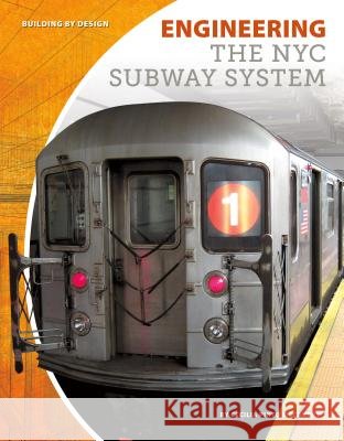 Engineering the NYC Subway System Cecilia Pinto McCarthy 9781532111686 Core Library - książka
