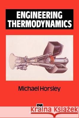 Engineering Thermodynamics Michael Horsley M. Horsley M. Horsley 9780412445200 Springer - książka