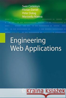 Engineering Web Applications Sven Casteleyn Florian Daniel Peter Dolog 9783540922001 Springer - książka