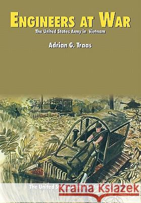 Engineers at War (U.S. Army in Vietnam series) Traas, Adrian G. 9781780392332 WWW.Militarybookshop.Co.UK - książka