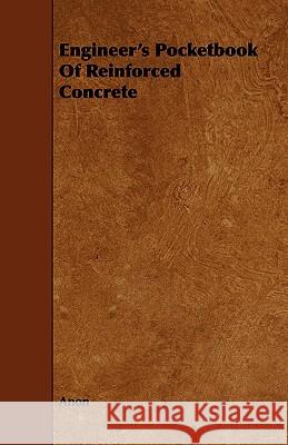 Engineer's Pocketbook of Reinforced Concrete Anon 9781444618266 Dickens Press - książka