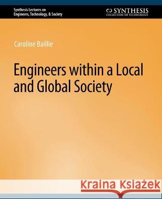 Engineers Within a Local and Global Society Baillie, Caroline 9783031799334 Springer International Publishing AG - książka