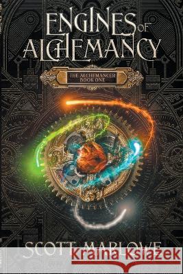 Engines of Alchemancy Scott Marlowe   9798215079195 Umberland Press - książka