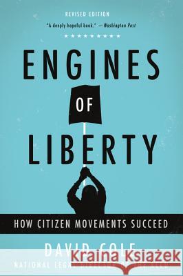 Engines of Liberty: How Citizen Movements Succeed David Cole 9781541616578 Basic Books - książka