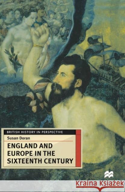 England and Europe in the Sixteenth Century Susan Doran 9780333567753  - książka