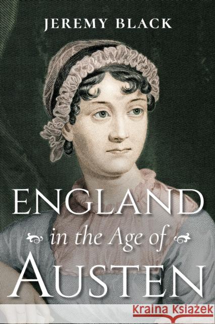 England in the Age of Austen Jeremy Black 9780253051936 Indiana University Press - książka