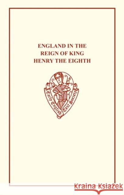 England in the Reign of King Henry VIII  9780859919579 Early English Text Society - książka