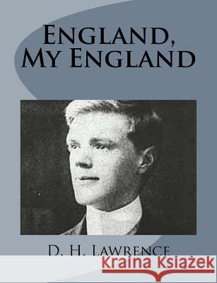 England, My England D. H. Lawrence 9781499213102 Createspace - książka