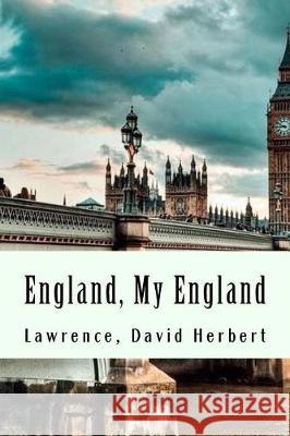 England, My England Lawrence Davi 9781976111020 Createspace Independent Publishing Platform - książka