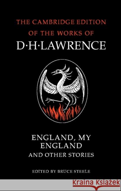 England, My England and Other Stories D. H. Lawrence Bruce Steele James T. Boulton 9780521358149 Cambridge University Press - książka