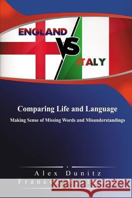 England vs Italy: Comparing Life and Language Hotimsky, Frances 9781545001226 Createspace Independent Publishing Platform - książka