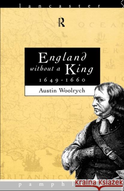 England Without a King 1649-60 Austin Woolrych 9780415104562 Routledge - książka