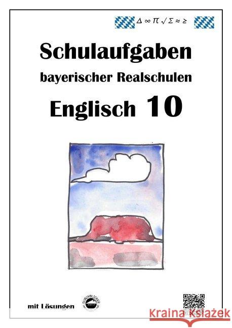 Englisch 10 - Schulaufgaben bayerischer Realschulen - mit ausführlichen Lösungen Arndt, Monika 9783943703412 Durchblicker Verlag - książka
