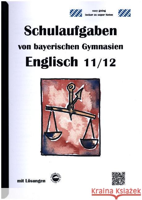 Englisch 11/12, Schulaufgaben von bayerischen Gymnasien mit Lösungen Arndt, Monika 9783943703115 Durchblicker Verlag - książka