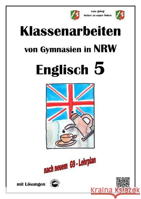 Englisch 5 - Klassenarbeiten von Gymnasien in NRW - mit Lösungen Arndt, Monika 9783943703924 Durchblicker Verlag - książka