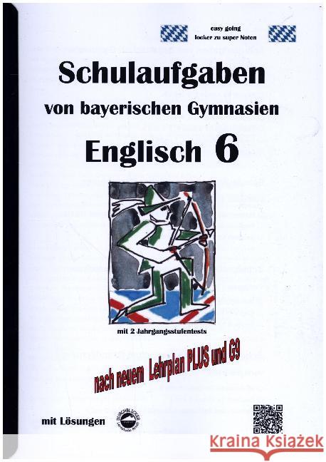 Englisch 6 (Green Line 2) Schulaufgaben von bayerischen Gymnasien mit Lösungen nach LehrplanPlus und G9 : Mit 2 Jahrgangsstufentests Arndt, Monika 9783946141563 Durchblicker Verlag - książka