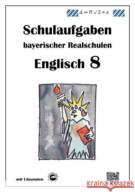 Englisch 8 - Schulaufgaben bayerischer Realschulen mit Lösungen Arndt, Monika 9783943703399 Durchblicker Verlag - książka