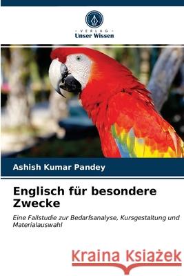 Englisch für besondere Zwecke Ashish Kumar Pandey 9786203385717 Verlag Unser Wissen - książka