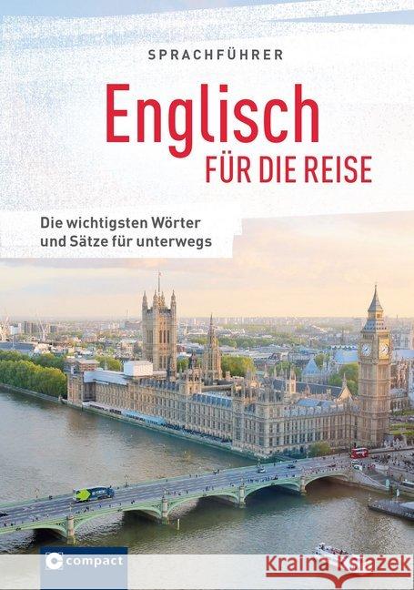 Englisch für die Reise : Die wichtigsten Wörter & Sätze für unterwegs. Mit Zeige-Wörterbuch Hillenbrand, Mike; Rives, Todd R. 9783817418893 Compact - książka