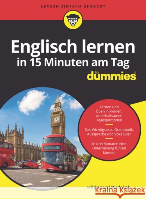 Englisch in 15 Minuten Am Tag Für Dummies Rudolph, Hildegard 9783527719822 Wiley-VCH Verlag GmbH - książka