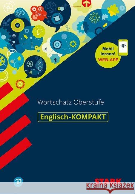 Englisch-KOMPAKT Wortschatz Oberstufe : Mit Online-Zugang  9783849038137 Stark - książka