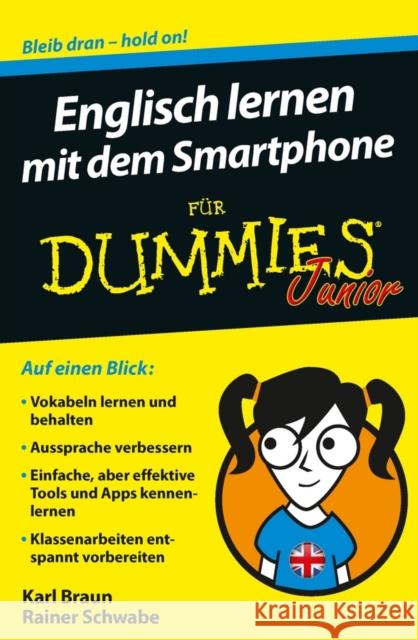 Englisch lernen mit dem Smartphone für Dummies Junior Schwabe, Rainer W.; Braun, Karl 9783527713691 John Wiley & Sons - książka