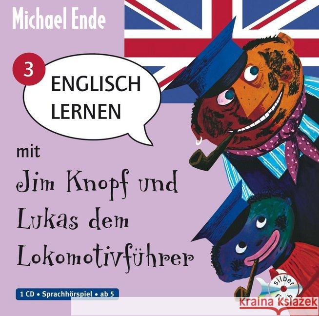 Englisch lernen mit Jim Knopf und Lukas dem Lokomotivführer. Tl.3, 1 Audio-CD : Sprachhörspiel für Kinder Ende, Michael 9783867424660 Silberfisch - książka