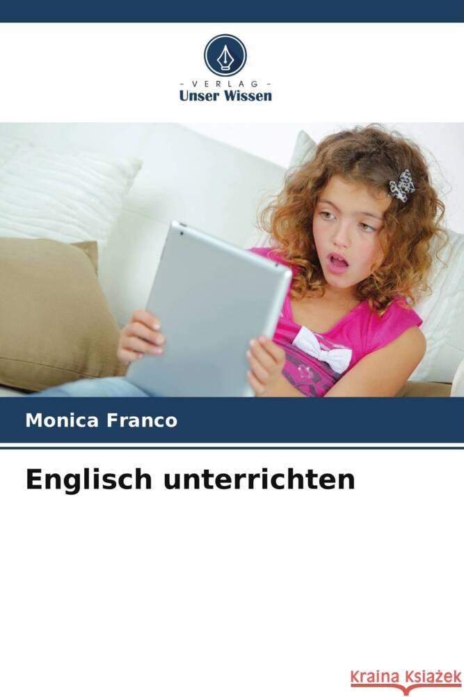 Englisch unterrichten Franco, Monica 9786204790107 Verlag Unser Wissen - książka