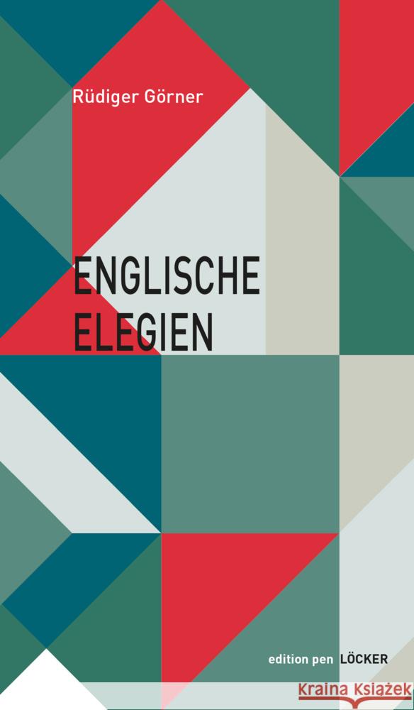 Englische Elegien Görner, Rüdiger 9783990981931 Löcker - książka