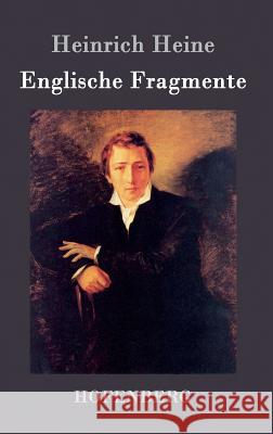 Englische Fragmente Heinrich Heine 9783843077767 Hofenberg - książka