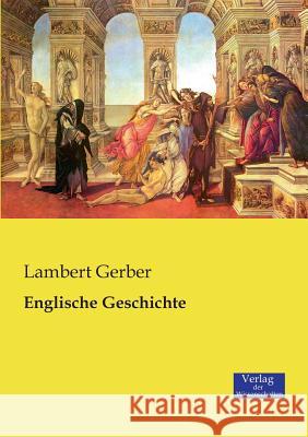 Englische Geschichte Lambert Gerber 9783957003041 Vero Verlag - książka