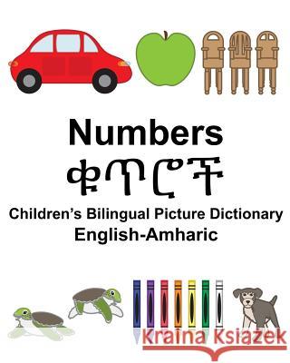 English-Amharic Numbers Children's Bilingual Picture Dictionary Richard Carlso Suzanne Carlson 9781981348817 Createspace Independent Publishing Platform - książka