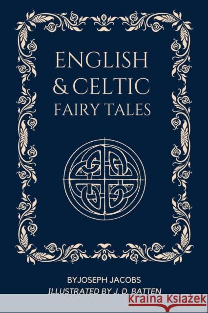English and Celtic Fairy Tales: Illustrated - Easy To Read Layout Joseph Jacobs John D Batten  9791029914973 Fv Editions - książka