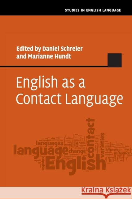 English as a Contact Language Daniel, Dr Schreier Marianne Hundt 9781107558564 Cambridge University Press - książka