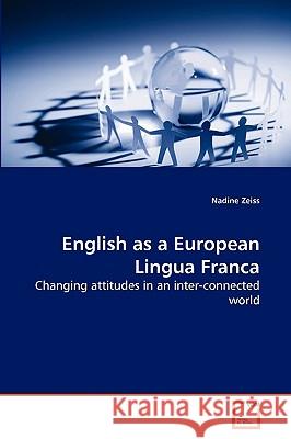 English as a European Lingua Franca Nadine Zeiss 9783639269574 VDM Verlag - książka