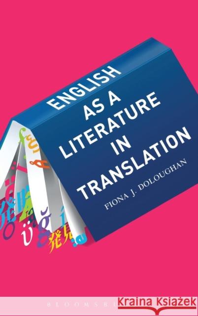 English as a Literature in Translation Fiona J. Doloughan 9781628925098 Bloomsbury Academic - książka