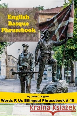 English / Basque Phrasebook Rigdon John C. Rigdon 9798575587293 Independently published - książka