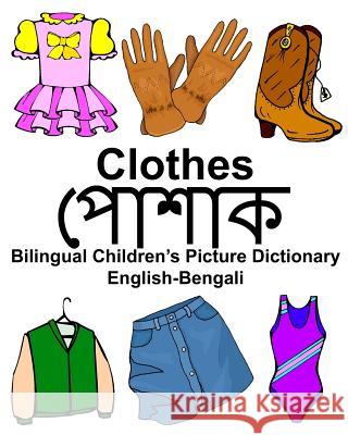 English-Bengali Clothes Bilingual Children's Picture Dictionary Richard Carlso 9781975935320 Createspace Independent Publishing Platform - książka