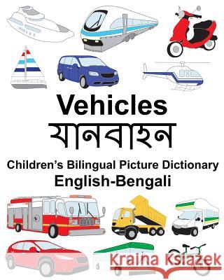 English-Bengali Vehicles Children's Bilingual Picture Dictionary Richard Carlso Suzanne Carlson 9781987469189 Createspace Independent Publishing Platform - książka
