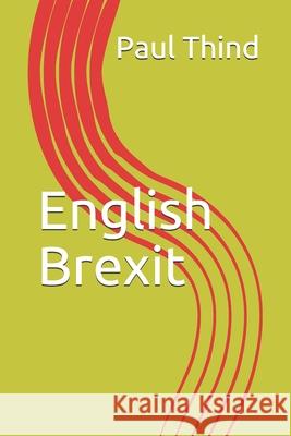 English Brexit Paul Thind 9781690021551 Independently Published - książka