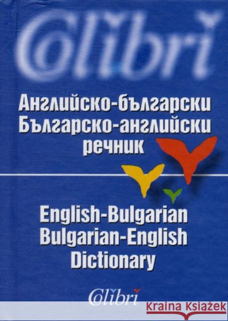 English-Bulgarian & Bulgarian-English Dictionary Ludmila Levkova Emilia Pishalova  9789545291753 Colibri - książka