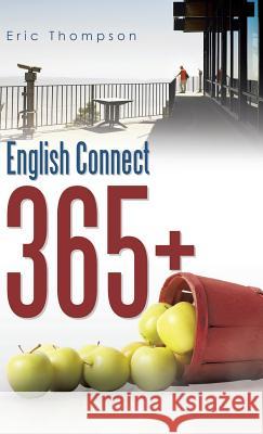 English Connect 365+ Eric Thompson 9781482894806 Authorsolutions (Partridge Singapore) - książka