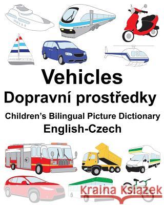 English-Czech Vehicles Children's Bilingual Picture Dictionary Richard Carlso Suzanne Carlson 9781987603033 Createspace Independent Publishing Platform - książka