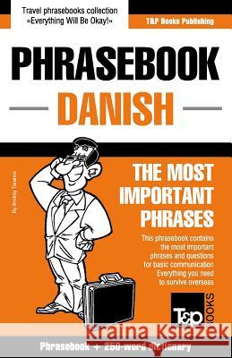 English-Danish phrasebook and 250-word mini dictionary Andrey Taranov 9781784924188 T&p Books - książka